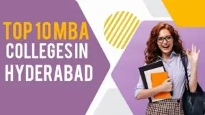 Top 10 MBA Colleges in Hyderabad